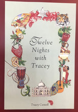 Load image into Gallery viewer, Twelve Nights with Tracey by Tracey Caswell