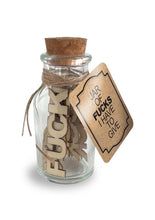 Load image into Gallery viewer, Jar of Fuck I have to Give (15 Each per Jar)