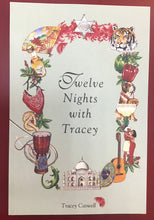 Load image into Gallery viewer, Twelve Nights with Tracey by Tracey Caswell
