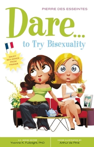 Dare...to Try Bisexuality