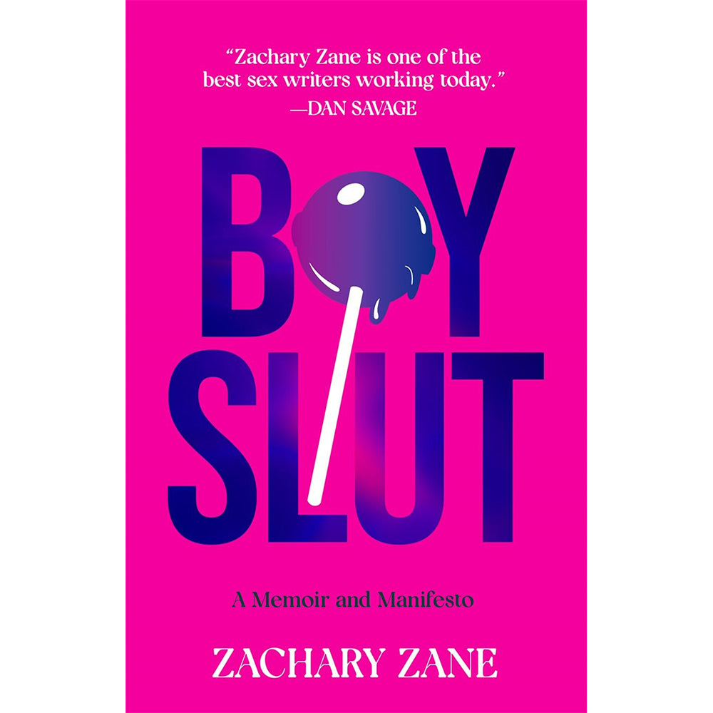 Boyslut: A Memoir and Manifesto by Zachary Zane