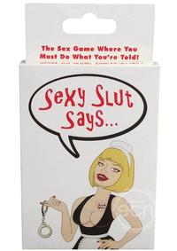 Sexy slut says