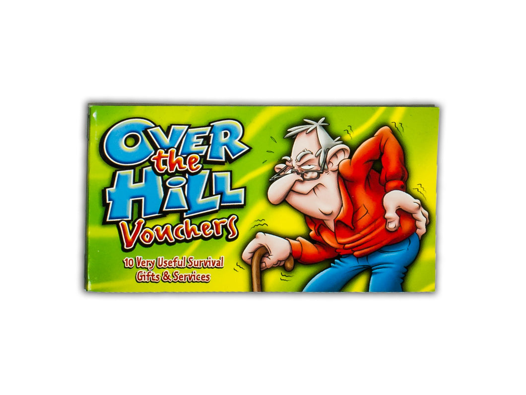 OVER THE HILL Vouchers: 10 Very Useful Survival Gifts & Services