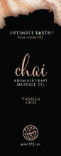 Load image into Gallery viewer, INTIMATE EARTH -  CHAI Aromatherapy Massage Oil
